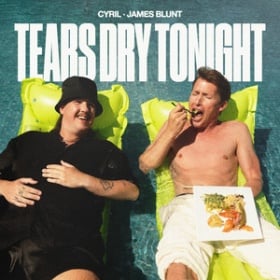 CYRIL & JAMES BLUNT - TEARS DRY TONIGHT